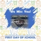 1st Day of School – August 15th